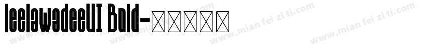 leelawadeeUI Bold字体转换